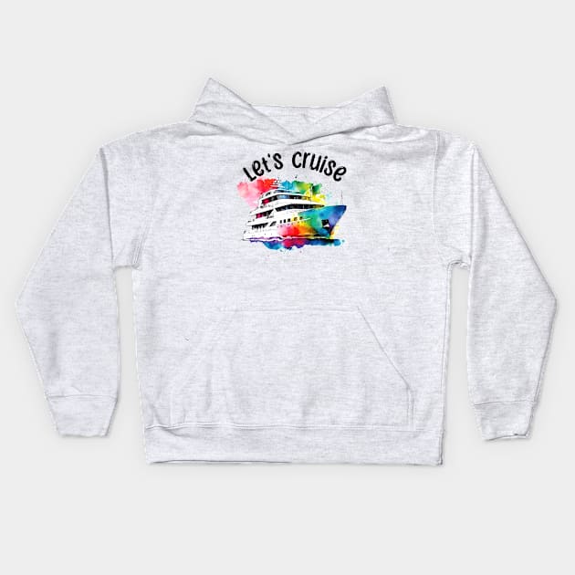 Let's Cruise Kids Hoodie by Luxinda